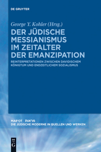 jüdische Messianismus im Zeitalter der Emanzipation