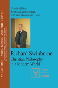 Richard Swinburne: Christian Philosophy in a Modern World