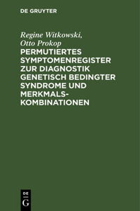 Permutiertes Symptomenregister Zur Diagnostik Genetisch Bedingter Syndrome Und Merkmalskombinationen
