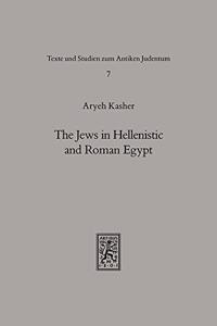 The Jews in Hellenistic and Roman Egypt