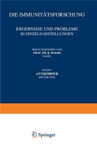 Die Immunitätsforschung Ergebnisse Und Probleme in Einzeldarstellungen