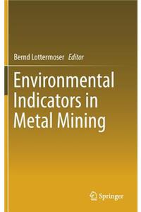Environmental Indicators in Metal Mining