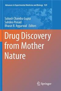 Drug Discovery from Mother Nature