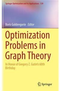 Optimization Problems in Graph Theory