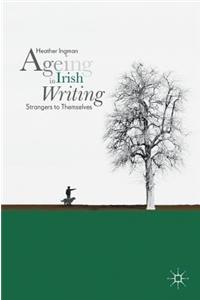 Ageing in Irish Writing