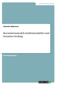 Kovariationsmodell, Attributionsfehler und Sensation Seeking