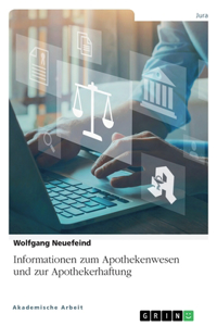 Informationen zum Apothekenwesen und zur Apothekerhaftung