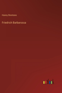 Friedrich Barbarossa