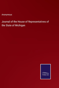 Journal of the House of Representatives of the State of Michigan