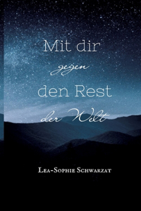 Mit dir gegen den Rest der Welt