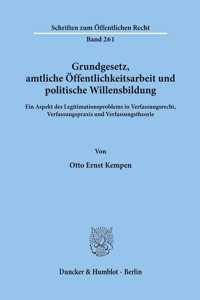 Grundgesetz, Amtliche Offentlichkeitsarbeit Und Politische Willensbildung