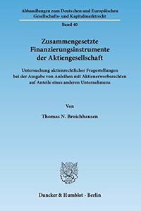 Zusammengesetzte Finanzierungsinstrumente Der Aktiengesellschaft