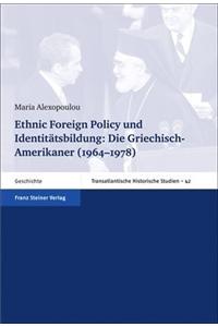 Ethnic Foreign Policy Und Identitatsbildung
