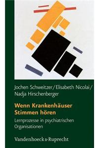Wenn Krankenhauser Stimmen Horen