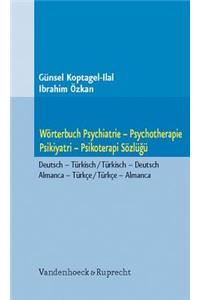 Worterbuch Psychiatrie - Psychotherapie. Psikiyatri - Psikoterapi Sozlugu