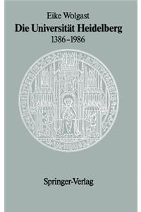 Die Universität Heidelberg 1386–1986