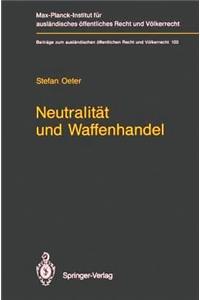 Neutralitat und Waffenhandel / Neutrality and Arms Transfers