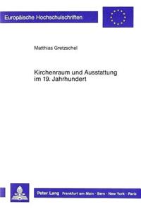 Kirchenraum Und Ausstattung Im 19. Jahrhundert