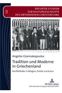 Tradition Und Moderne in Griechenland