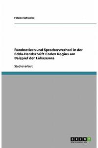 Randnotizen und Sprecherwechsel in der Edda-Handschrift Codex Regius am Beispiel der Lokasenna