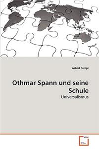 Othmar Spann und seine Schule