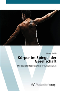 Körper im Spiegel der Gesellschaft