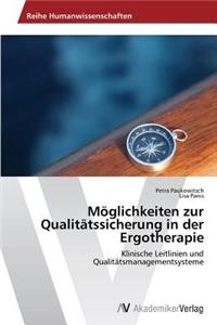 Möglichkeiten zur Qualitätssicherung in der Ergotherapie