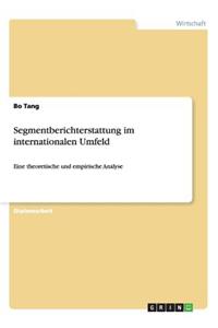 Segmentberichterstattung im internationalen Umfeld