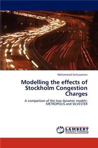 Modelling the effects of Stockholm Congestion Charges