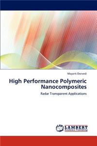 High Performance Polymeric Nanocomposites