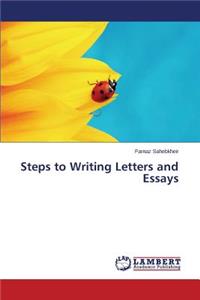 Steps to Writing Letters and Essays