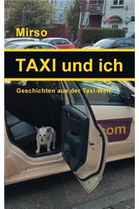 Taxi und ich