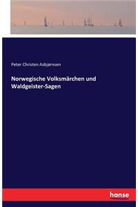 Norwegische Volksmärchen und Waldgeister-Sagen