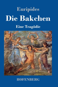 Die Bakchen