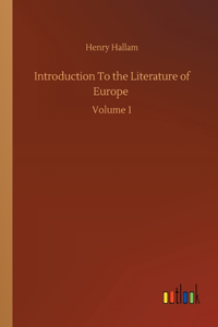 Introduction To the Literature of Europe