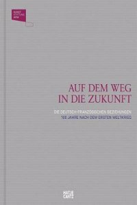 Auf dem Weg in die Zukunft (German and French Edition)