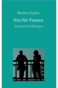 Nur für Frauen