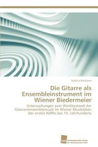 Gitarre als Ensembleinstrument im Wiener Biedermeier