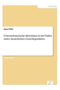 Unternehmerische Aktivitäten in der Türkei unter steuerlichen Gesichtspunkten