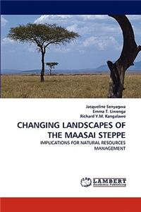 Changing Landscapes of the Maasai Steppe