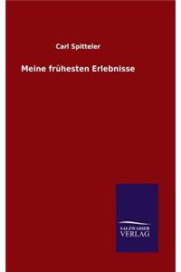 Meine frühesten Erlebnisse