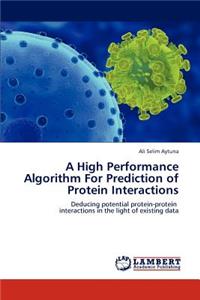 High Performance Algorithm For Prediction of Protein Interactions