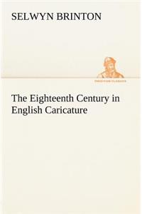 Eighteenth Century in English Caricature