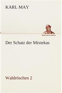 Der Schatz der Mixtekas