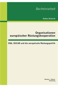 Organisationen europäischer Rüstungskooperation