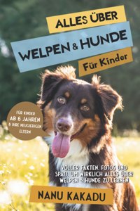 Alles über Welpen & Hunde für Kinder
