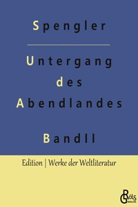 Untergang des Abendlandes - Band 2