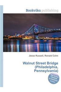 Walnut Street Bridge (Philadelphia, Pennsylvania)