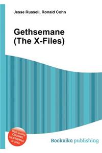 Gethsemane (the X-Files)