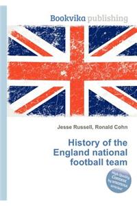 History of the England National Football Team